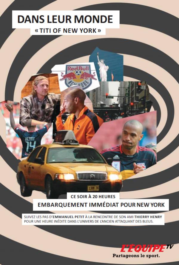 Emmanuel Petit et Thierry Henry à New York – 52 minutes à vivre sur L’Equipe TV