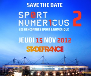 CONCOURS : Gagnez votre place pour l’évènement Sport Numéricus, les rencontres Sport et Numérique