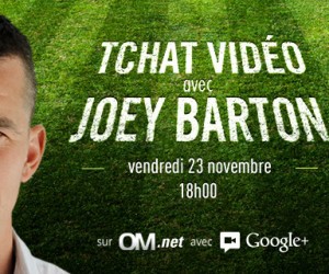 Olympique de Marseille – Joey Barton en Hangout Google+ à 18h