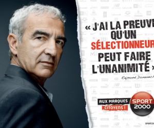 Raymond Domenech Ambassadeur de Sport 2000 – Un pari osé pour l’enseigne ?