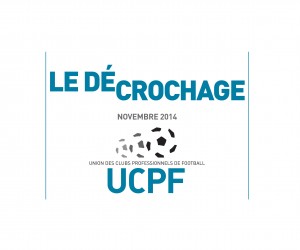L’UCPF présente son état des lieux du décrochage du Football Professionnel Français