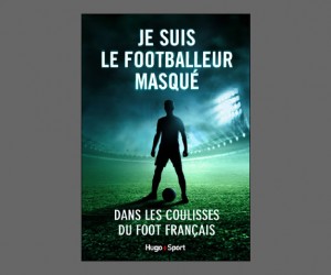 [CONCOURS] 2 livres « Je suis le footballeur masqué » à gagner sur SBB