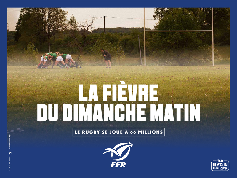 la fièvre du dimanche matin FFR campagne communication le rugby se joue à 66 millions