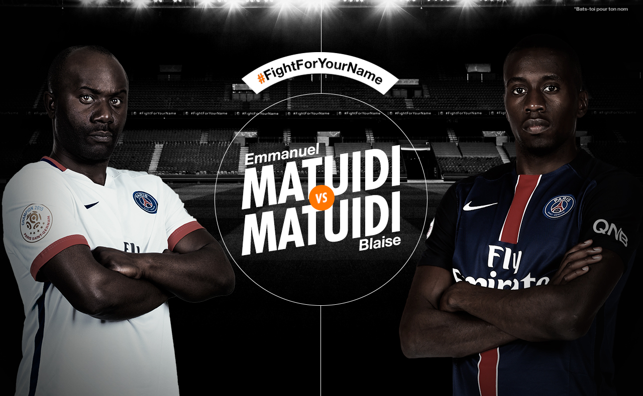 Matuidi fight for your name Orange PSG