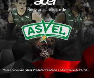Acer nouveau partenaire de l’ASVEL Basket va installer une Fan Zone « technologique » à l’Astroballe