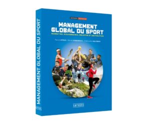 Nous vous offrons 1 exemplaire du livre « Management Global du Sport » (Amphora)