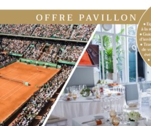 Bon Plan : Les dernières places VIP pour Roland-Garros 2019 avec l’agence EVENTEAM