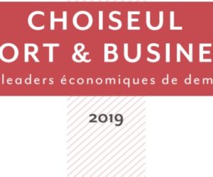 Qui sont les 100 personnalités françaises de -40 ans du classement « Choiseul Sport & Business » 2019 ?