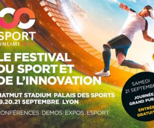 Rendez-vous à Lyon pour Sport Unlimitech, le festival du sport et de l’innovation (19, 20 et 21 septembre)