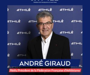 André Giraud réélu Président de la Fédération Française d’Athlétisme pour 2021-2024