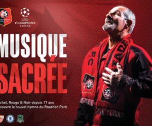Retour sur la campagne « Musique Sacrée » du Stade Rennais à l’occasion de sa première en UEFA Champions League