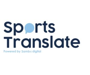 Samba Digital lance Sports Translate !
