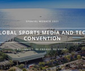 Participez au SPORTEL Monaco 2021 (5-7 octobre), l’évènement incontournable des acteurs du sport et des médias