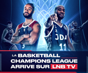 Média – LNB TV va diffuser des matchs de Basketball Champions League (BCL)