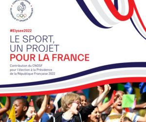 Présidentielle 2022 : Le CNOSF dévoile ses 20 propositions pour le sport en France