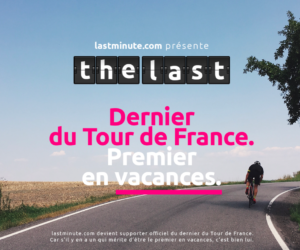L’agence Brand Station dévoile un spot humoristique pour lastminute.com qui offrira des vacances au dernier du Tour de France 2022