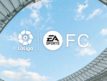 EA SPORTS FC s’offre le Naming de LaLiga dès 2023-2024