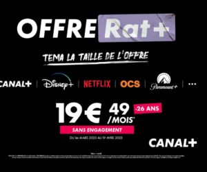 Bon Plan : L’incroyable offre « Rat+ » pour CANAL+, Disney+, Netflix, OCS, Paramount+, … à 19,49€/mois (-26 ans)