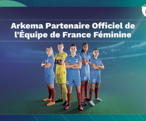 Arkema nouveau partenaire de l’équipe de France féminine de football