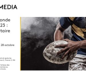 Kantar Media dresse son bilan publicitaire de la Coupe du Monde de Rugby 2023, combien ont dépensé les 290 annonceurs ?