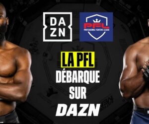 Droits TV : DAZN nouveau diffuseur de la PFL en France en 2024