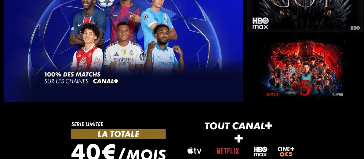 CANAL+ LA TOTALE : HBO MAX, Netflix,