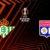 Betis Séville OL Streaming